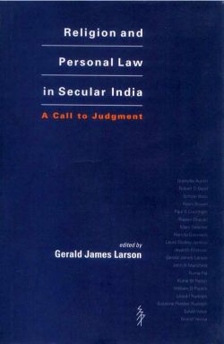 Orient Religion and Personal Law in Secular India: A Call to Judgement